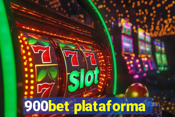 900bet plataforma